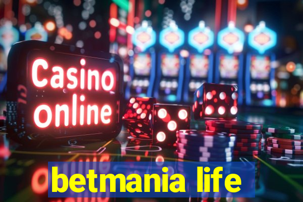 betmania life